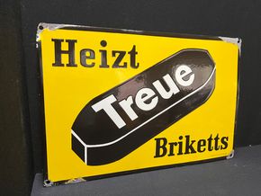 Treue Briketts - Heizt Treue Briketts (Flaches Emailleschild um 1930)